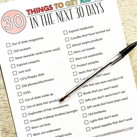 How to declutter your home - printable checklist of things to get rid of in the next 30 days. www.thirtyhandmadedays.com