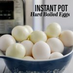 Instant Pot Hard Boiled Eggs