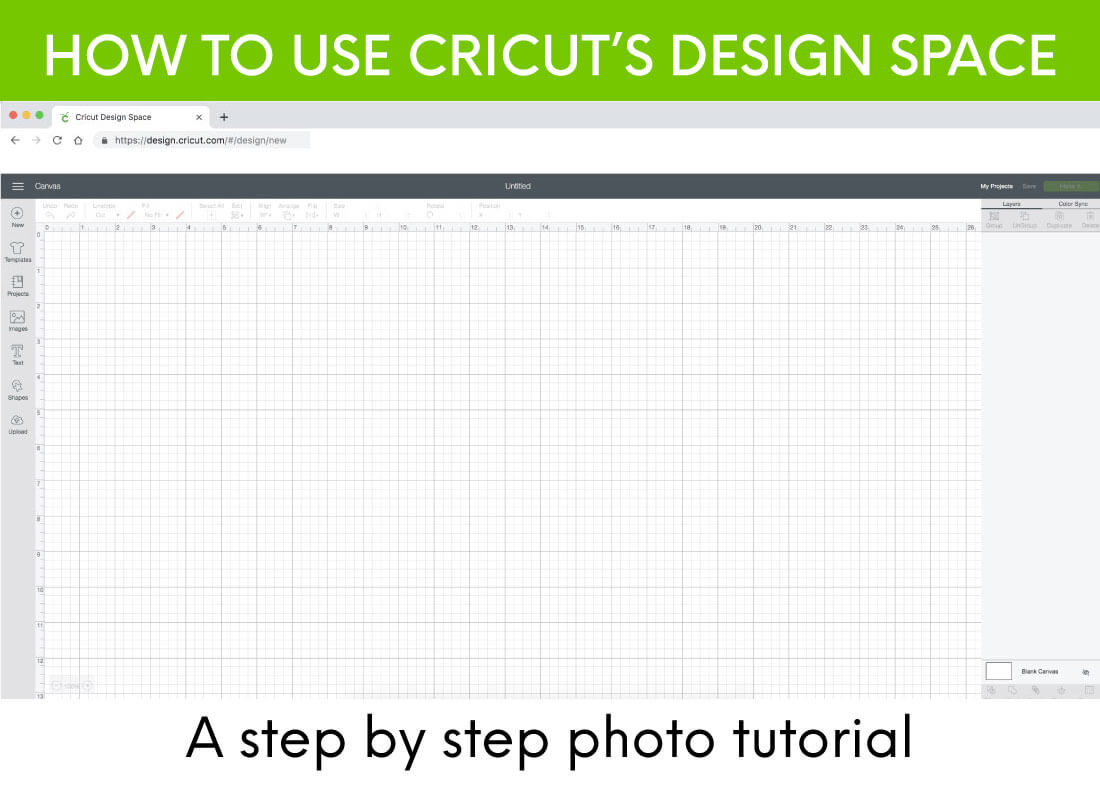 A step by step photo tutorial for how to use Cricut's Design Space