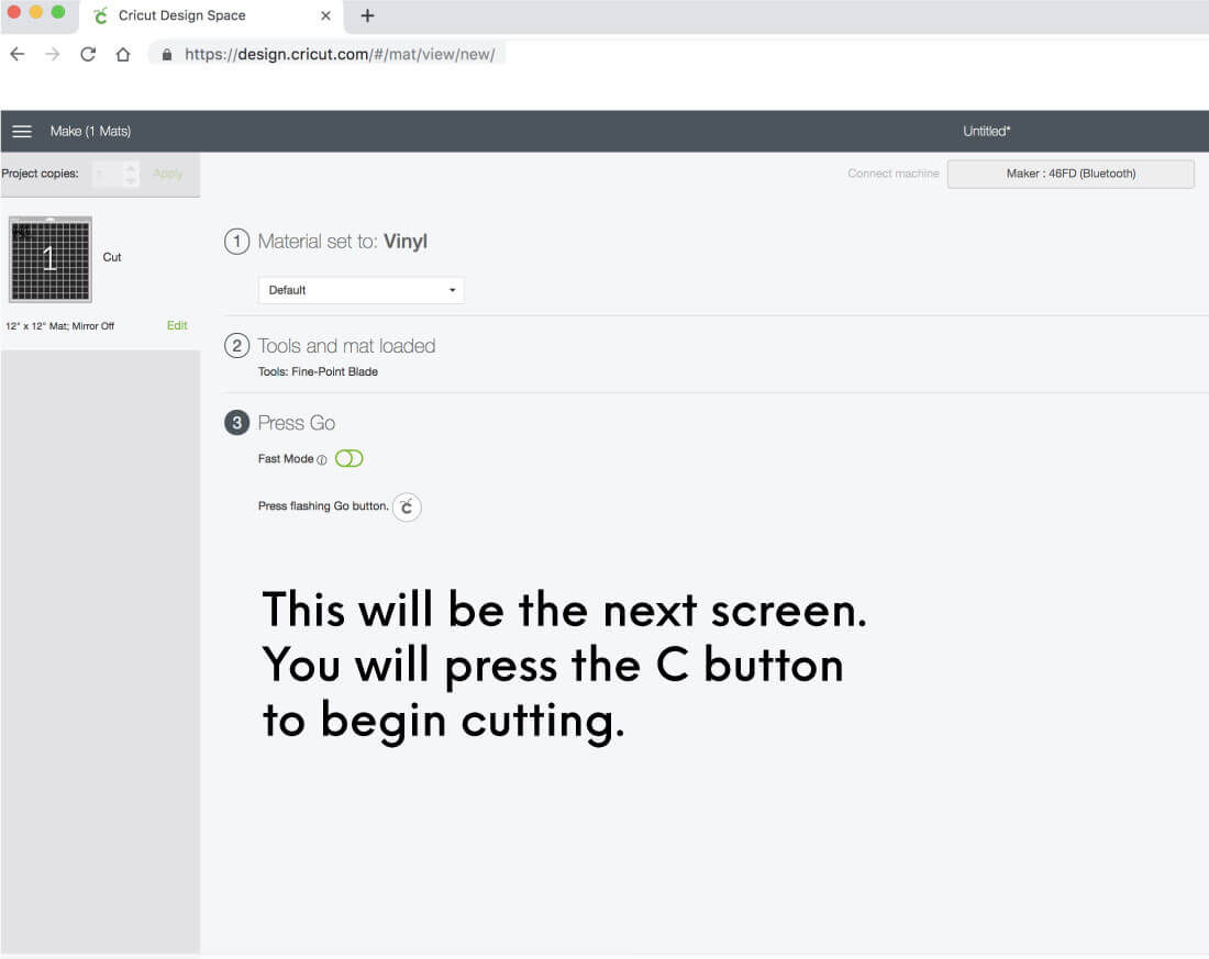 Press the C Button to have the Cricut machine go