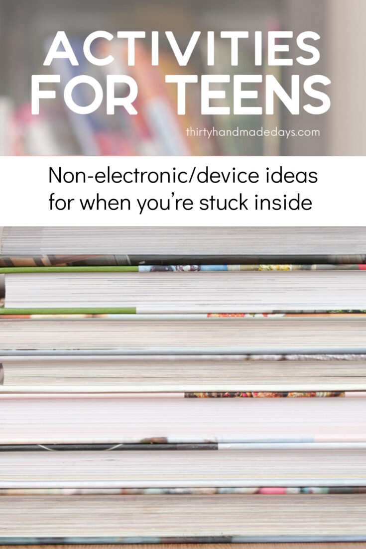 Fun Activities for Teens from Thirty Handmade Days